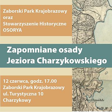 Zapomniane osady Jeziora Charzykowskiego – zaproszenie na spotkanie Grafika Zapomniane osady Jeziora Charzykowskiego – zaproszenie na spotkanie